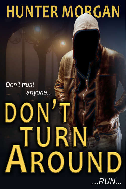 Book cover of Don't Turn Around: Romance Psychological Suspense