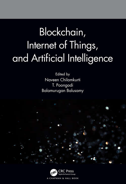 Blockchain, Internet of Things, and Artificial Intelligence