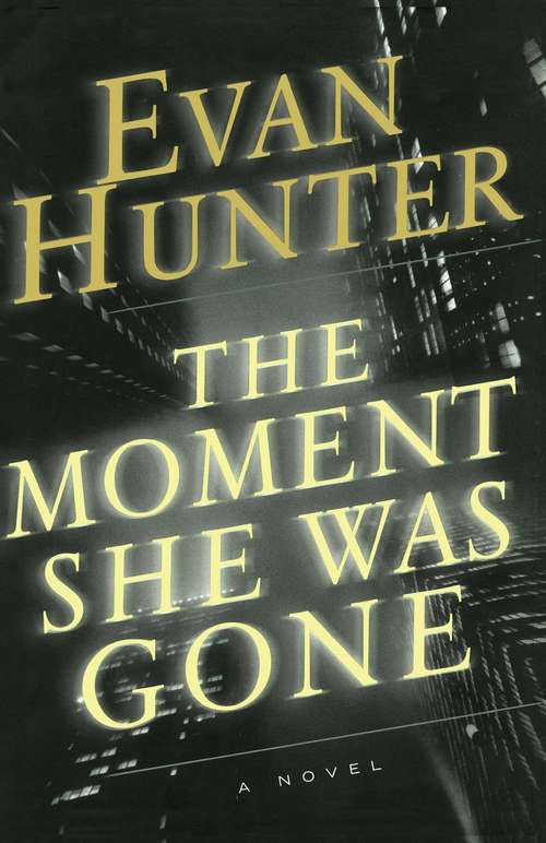 Book cover of The Moment She Was Gone