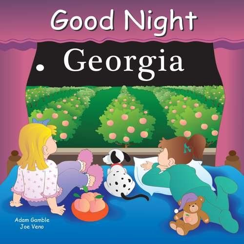 Book cover of Good Night Georgia (Good Night Our World)