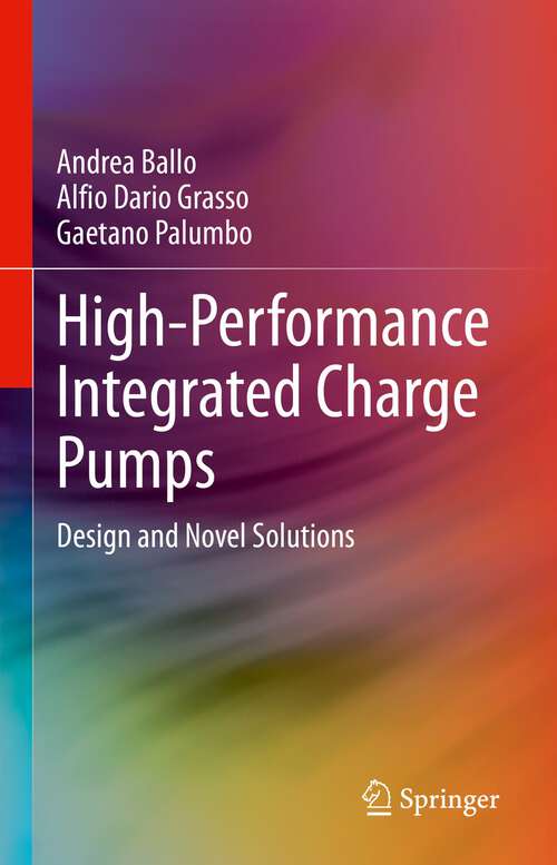 Book cover of High-Performance Integrated Charge Pumps: Design and Novel Solutions (1st ed. 2024)