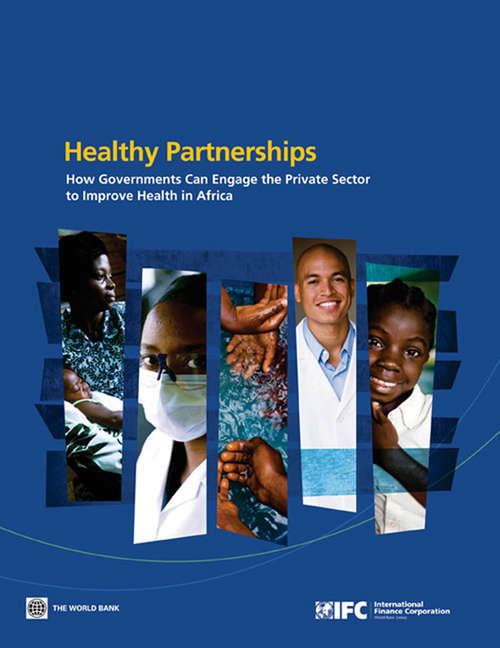 Book cover of How Governments Can Engage the Private Sector to Improve Health in Africa