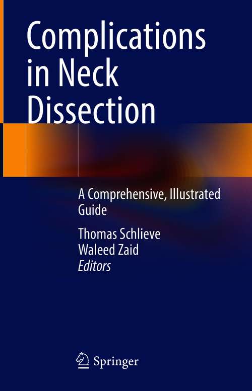 Complications in Neck Dissection: A Comprehensive, Illustrated Guide