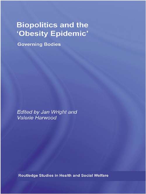 Biopolitics and the 'Obesity Epidemic'