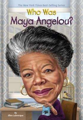 Who Was Maya Angelou? (Who was?)