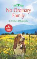 No Ordinary Family: A 2-in-1 Collection