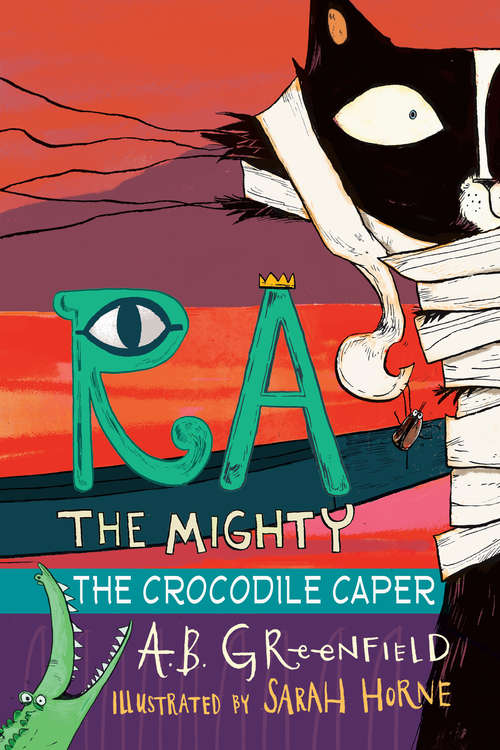 Ra the Mighty: The Crocodile Caper (Ra the Mighty #3)