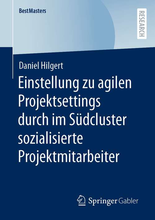 Book cover of Einstellung zu agilen Projektsettings durch im Südcluster sozialisierte Projektmitarbeiter (1. Aufl. 2023) (BestMasters)