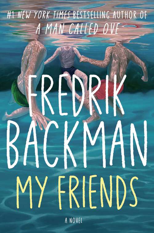 Book cover of My Friends: A Novel