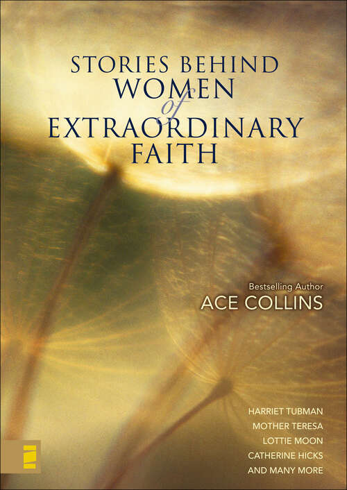 Book cover of Stories Behind Women of Extraordinary Faith