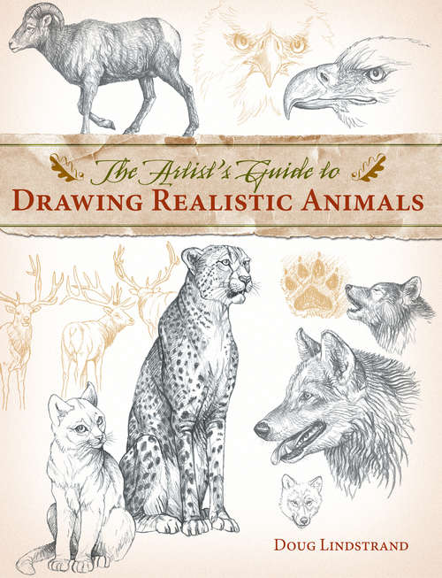 Book cover of The Artist's Guide to Drawing Realistic Animals