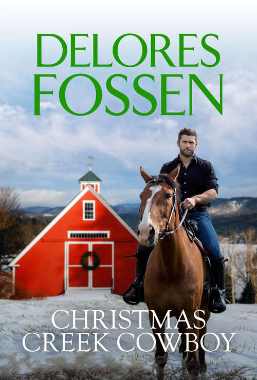 Book cover of Christmas Creek Cowboy: A Christmas Western Collection Christmas Cowboy A Stone Creek Christmas Whitehorse Christmas Showdown Christmas Rescue At Mustang Ridge Christmastime Cowboy