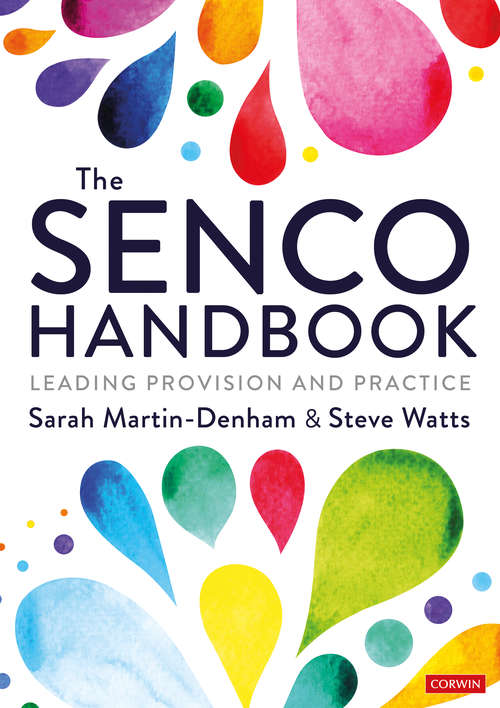 The SENCO Handbook: Leading Provision and Practice (Corwin Ltd)