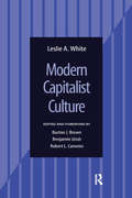 Modern Capitalist Culture (One World Archaeology Ser.)