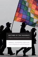Book cover of Rhythms of the Pachakuti: Indigenous Uprising and State Power in Bolivia
