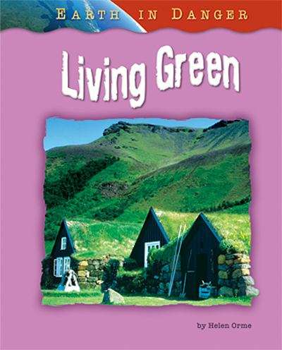 Book cover of Living Green (Earth in Danger)