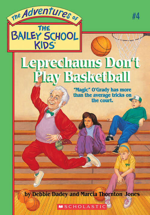 Book cover of Leprechauns Don't Play Basketball (Adventures of the Bailey School Kids)