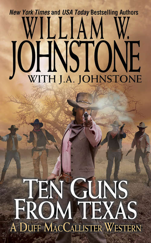 Book cover of Ten Guns From Texas (A Duff MacCallister Western #6)