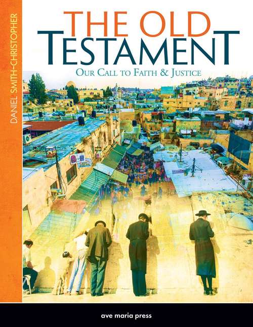 Book cover of The Old Testament: Our Call to Faith and Justice