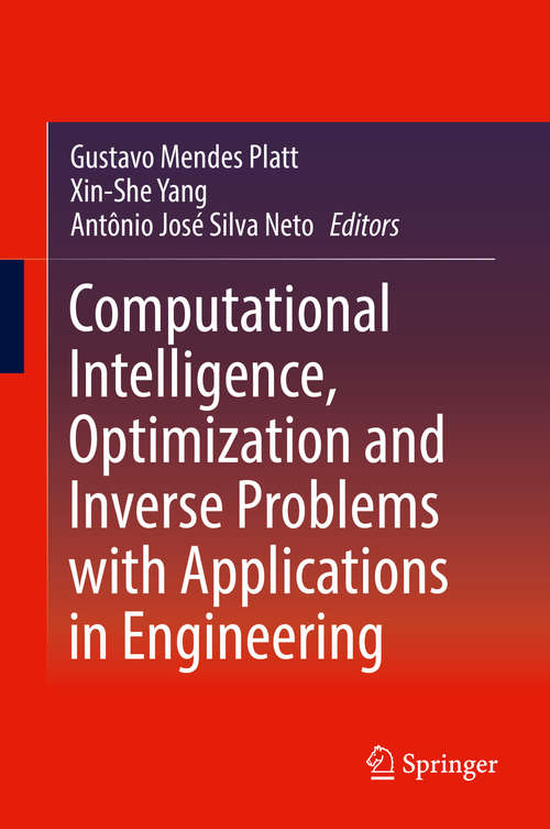 Computational Intelligence, Optimization and Inverse Problems with Applications in Engineering