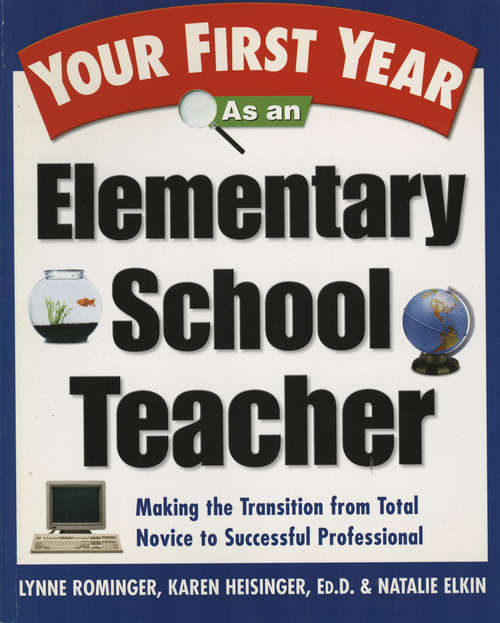 Book cover of Your First Year As an Elementary School Teacher