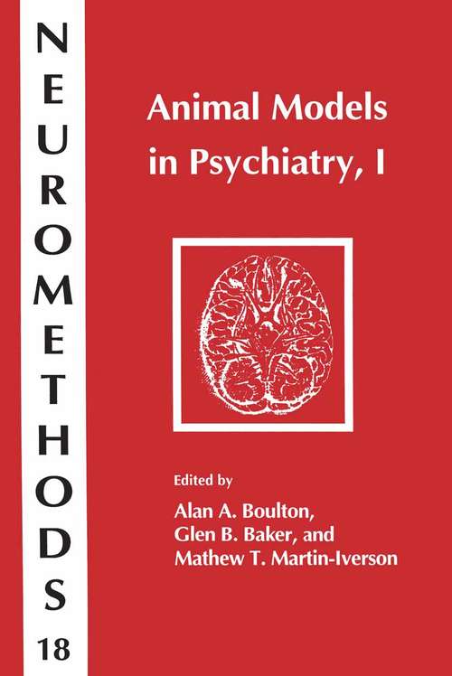 Animal Models in Psychiatry, I (Neuromethods #18)