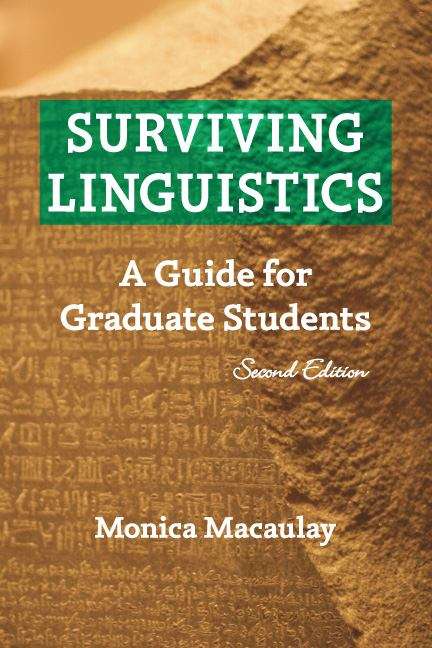 Book cover of Surviving Linguistics: A Guide for Graduate Students (Second Edition)