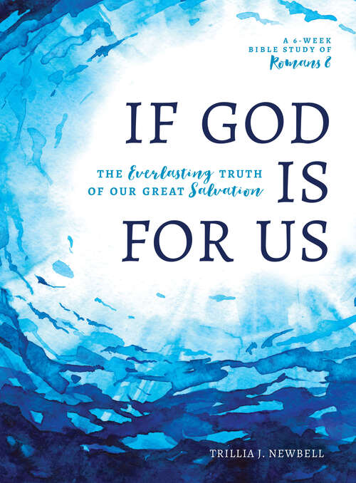 Book cover of If God Is For Us: The Everlasting Truth of Our Great Salvation