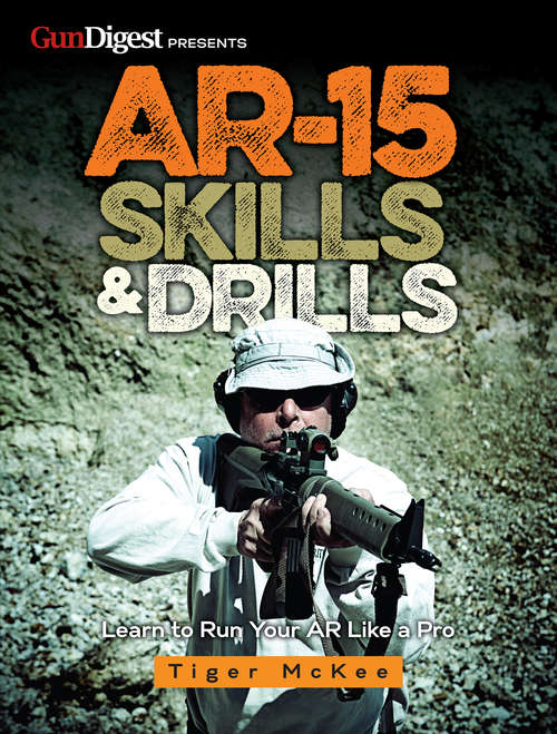 Book cover of AR-15 Skills & Drills