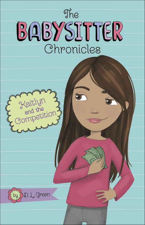 Book cover of Kaitlyn and the Competition (The Babysitter Chronicles)