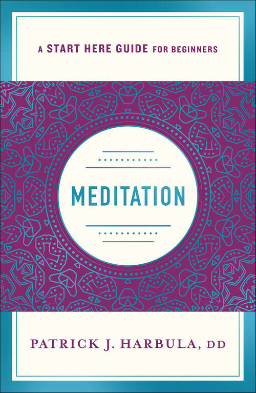 Book cover of Meditation: A Start Here Guide for Beginners (A Start Here Guide)