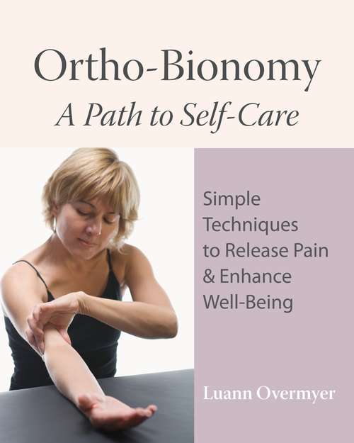 Book cover of Ortho-Bionomy: A Path to Self-Care