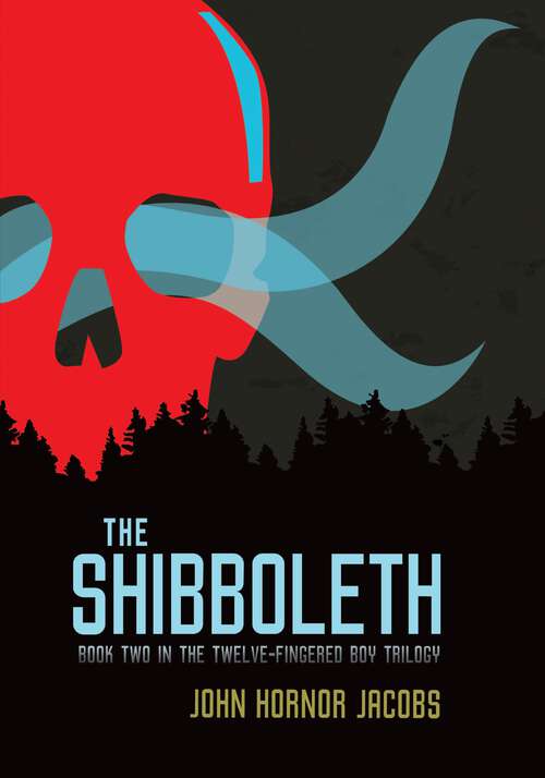 Book cover of The Shibboleth (The Twelve-Fingered Boy Trilogy #2)