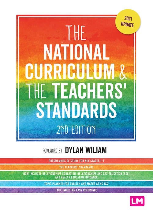 Book cover of The National Curriculum and the Teachers′ Standards (Second Edition)