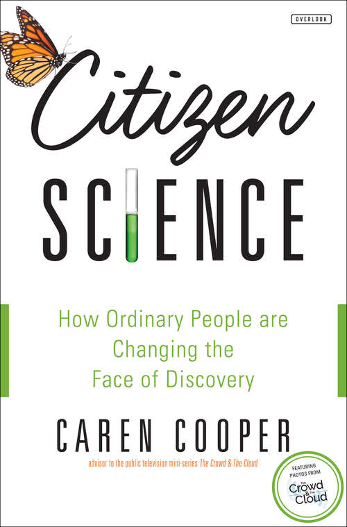 Citizen Science: How Ordinary People are Changing the Face of Discovery