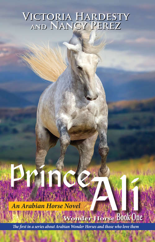 Book cover of Prince Ali: An Arabian Horse Novel