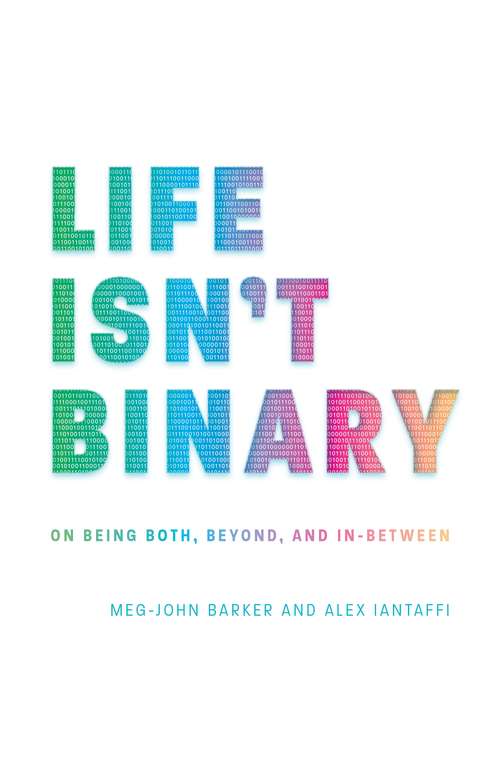 Life Isn't Binary