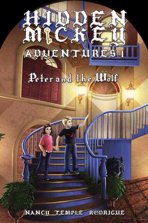 Book cover of HIDDEN MICKEY ADVENTURES 1: Peter and the Wolf