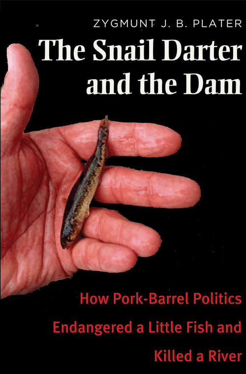 The Snail Darter and the Dam