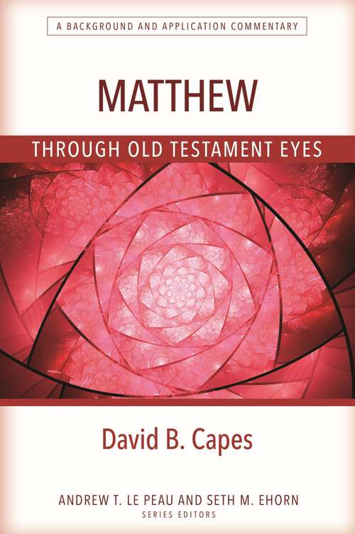 Book cover of Matthew Through Old Testament Eyes (Through Old Testament Eyes Series)