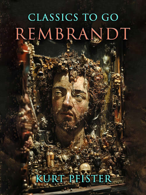 Book cover of Rembrandt: Neubearbeitung Der Ungekürzten Originalfassung (Classics To Go)