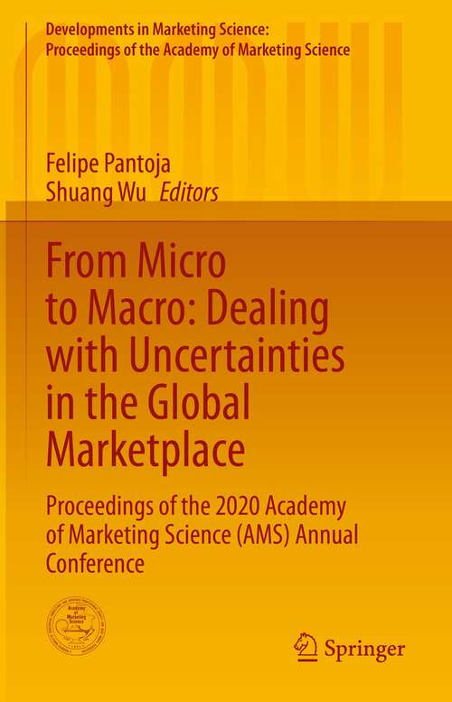 Book cover of From Micro to Macro: Proceedings of the 2019 Academy of Marketing Science (AMS) Annual Conference (1st ed. 2022) (Developments in Marketing Science: Proceedings of the Academy of Marketing Science)