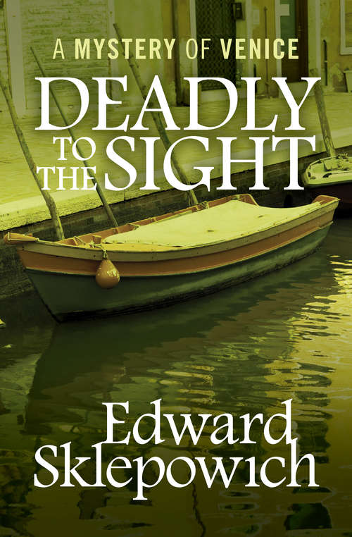 Book cover of Deadly to the Sight
