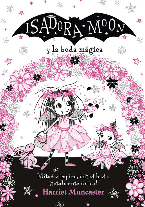 Book cover of Isadora Moon y la boda mágica (Isadora Moon: Volumen)