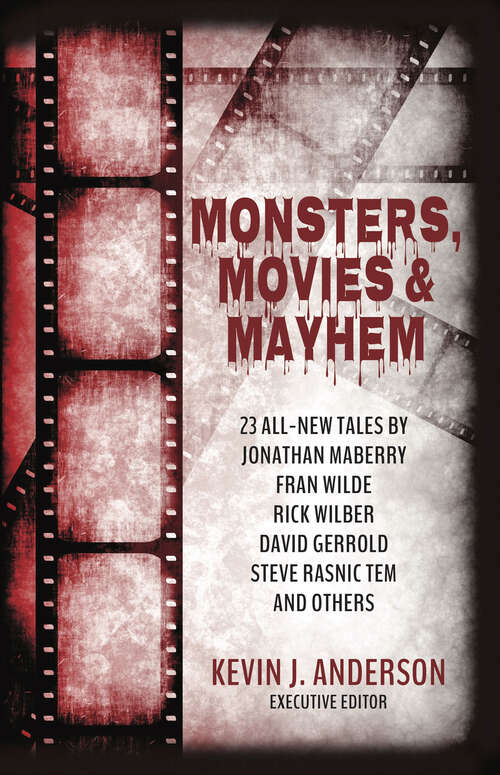 Book cover of Monsters, Movies & Mayhem