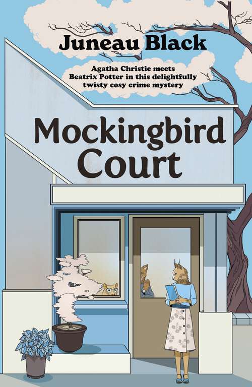 Book cover of Mockingbird Court: The cosy crime series full of 'rare and sinister charm' set in your favourite village (Shady Hollow series)