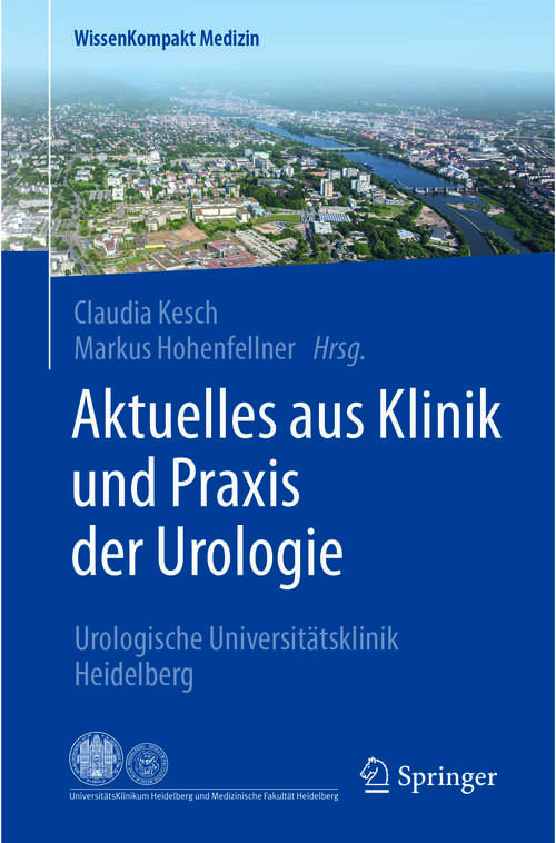 Book cover of Aktuelles aus Klinik und Praxis der Urologie