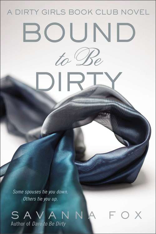 Book cover of Bound to be Dirty