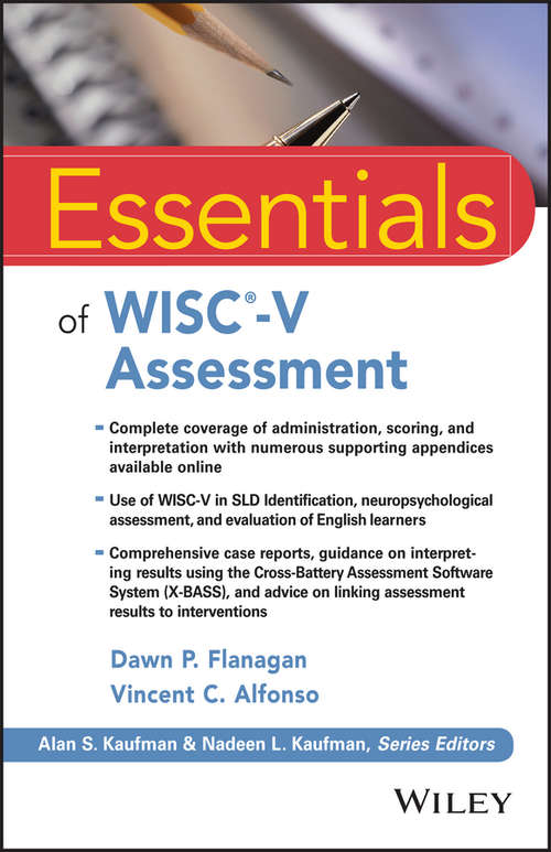 Essentials of WISC-V Assessment (Essentials of Psychological Assessment)