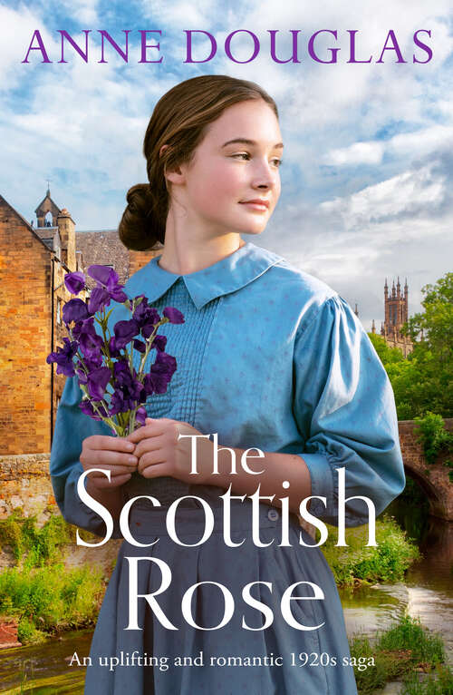 Book cover of The Scottish Rose: An uplifting and romantic 1920s saga